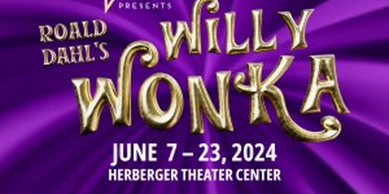 Spotlight: WILLY WONKA at Valley Youth Theatre  Image