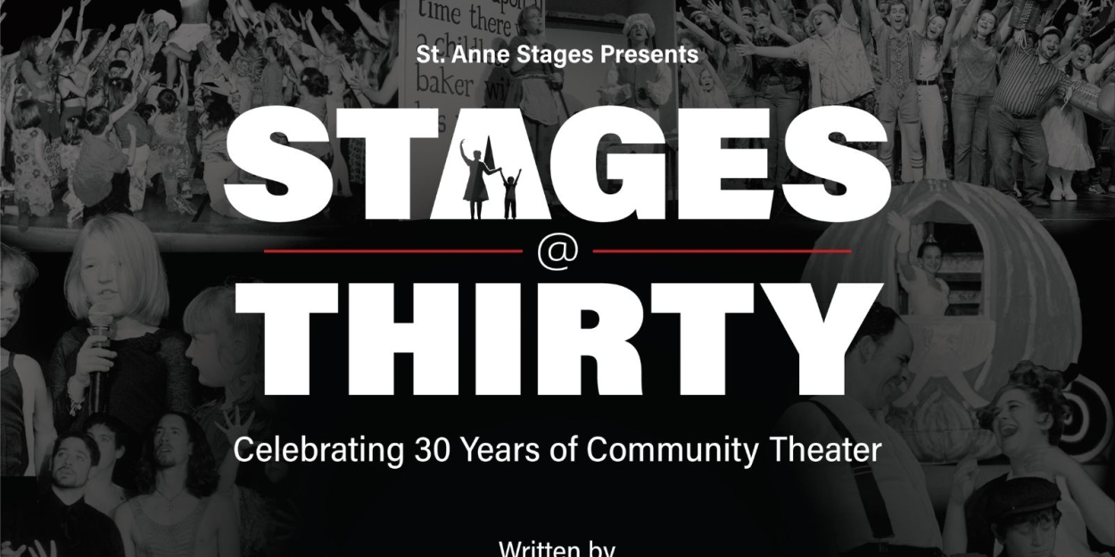 St. Anne Stages Celebrates 30 Years Of Theater This Month  Image