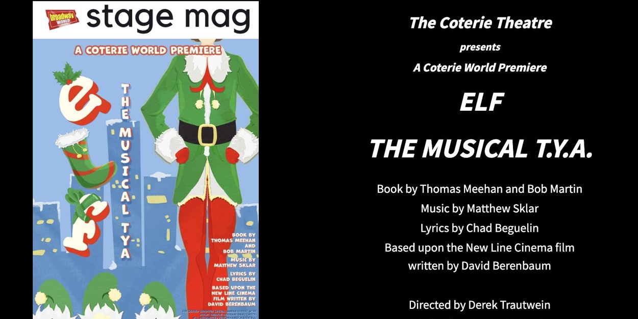 In primo piano su Stage Mag: ELF THE MUSICAL T.Y.A. del Coterie Theatre. 