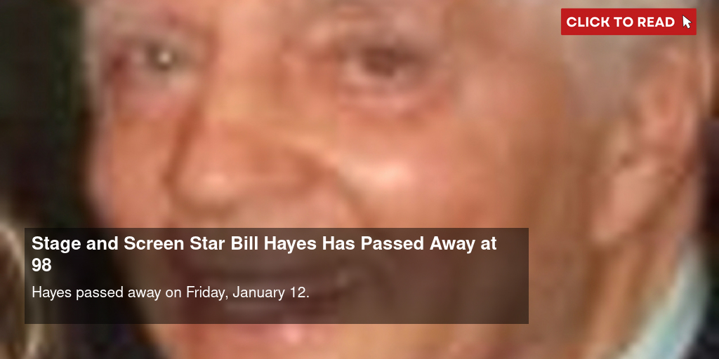 Stage and Screen Star Bill Hayes Has Passed Away at 98 - Vimarsana News