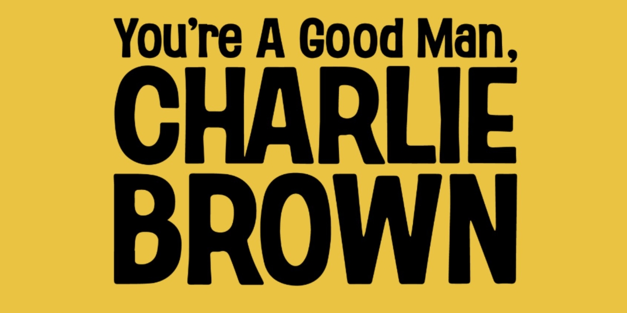 Stageworks Theater Offers $20 Seats For YOU'RE A GOOD MAN, CHARLIE BROWN  Image