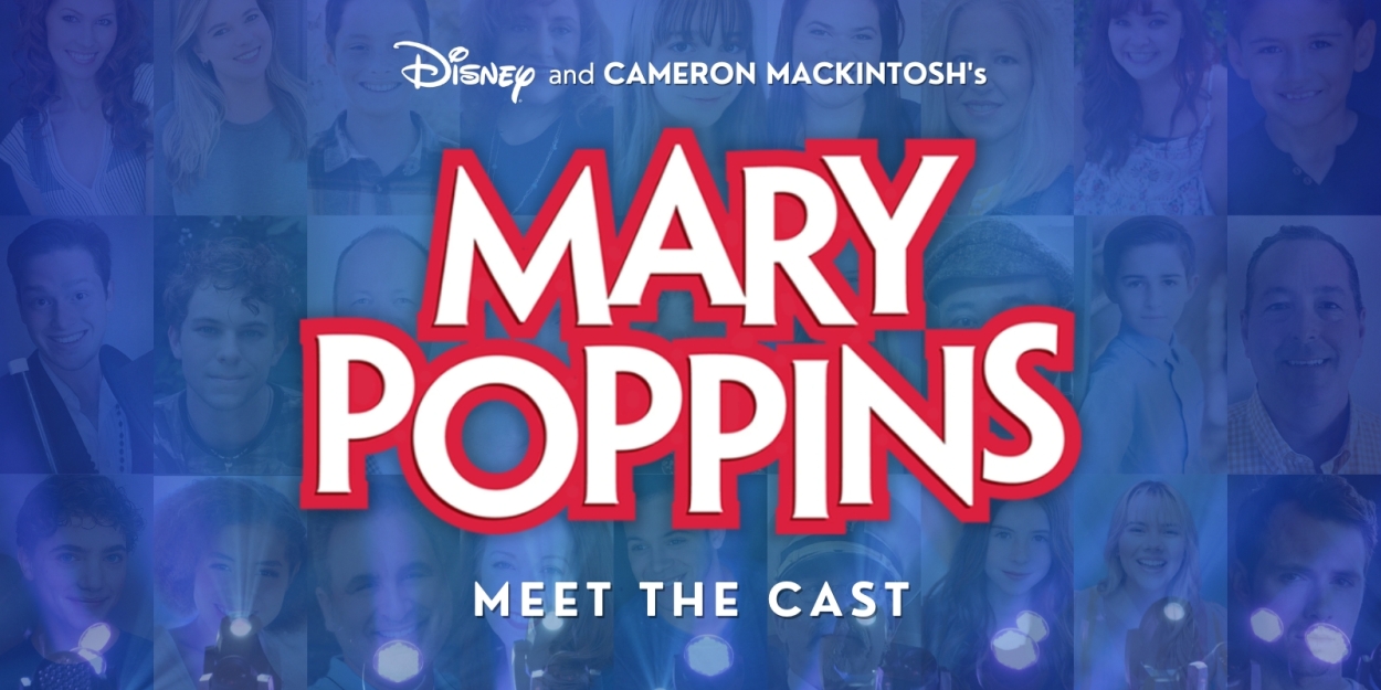 Step In Time! Introducing The Merry Cast Of Disney & Cameron Mackintosh's MARY POPPINS At  Photo