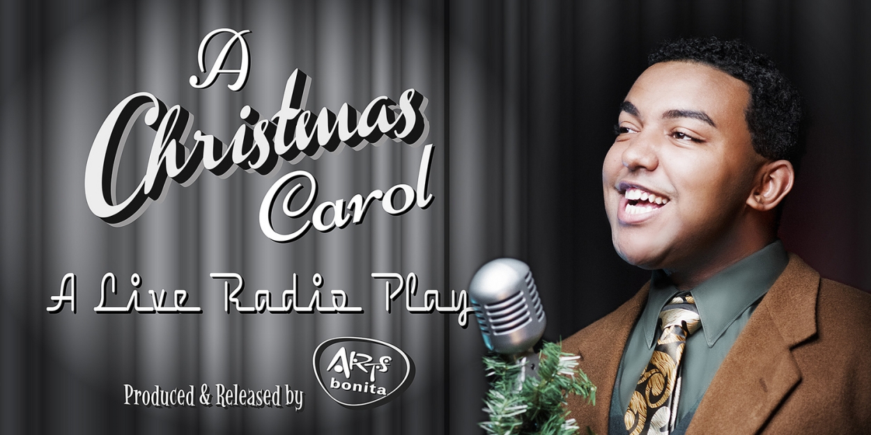 A CHRISTMAS CAROL: A LIVE RADIO PLAY is Coming to Arts Bonita Actors Theatre This Holiday Season 