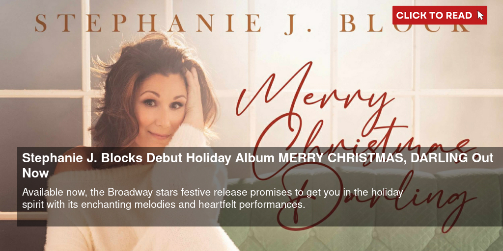 Stephanie J. Block's Debut Holiday Album MERRY CHRISTMAS, DARLING Out Now - Vimarsana News