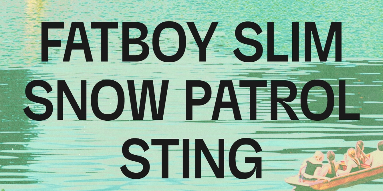 Sting, Snow Patrol & Fatboy Slim to Headline Latitude Festival  Image