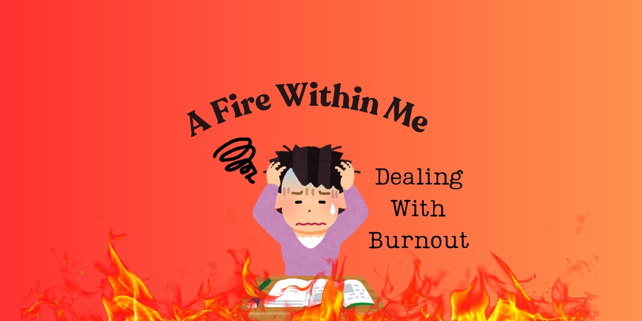 Student Blog: A Fire Within Me!  Image