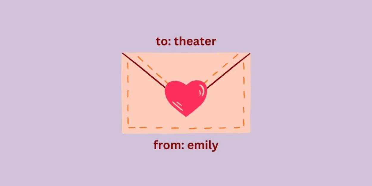 Student Blog: A Love Letter to Theater 