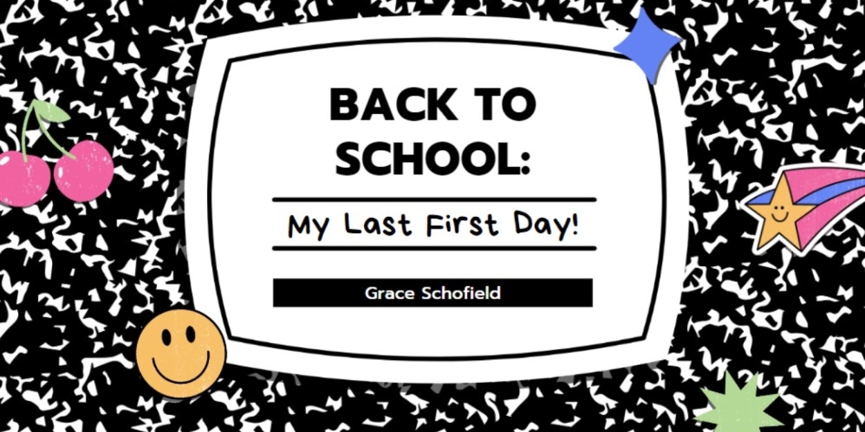 Student Blog: Back to School: My Last First Day!  Image