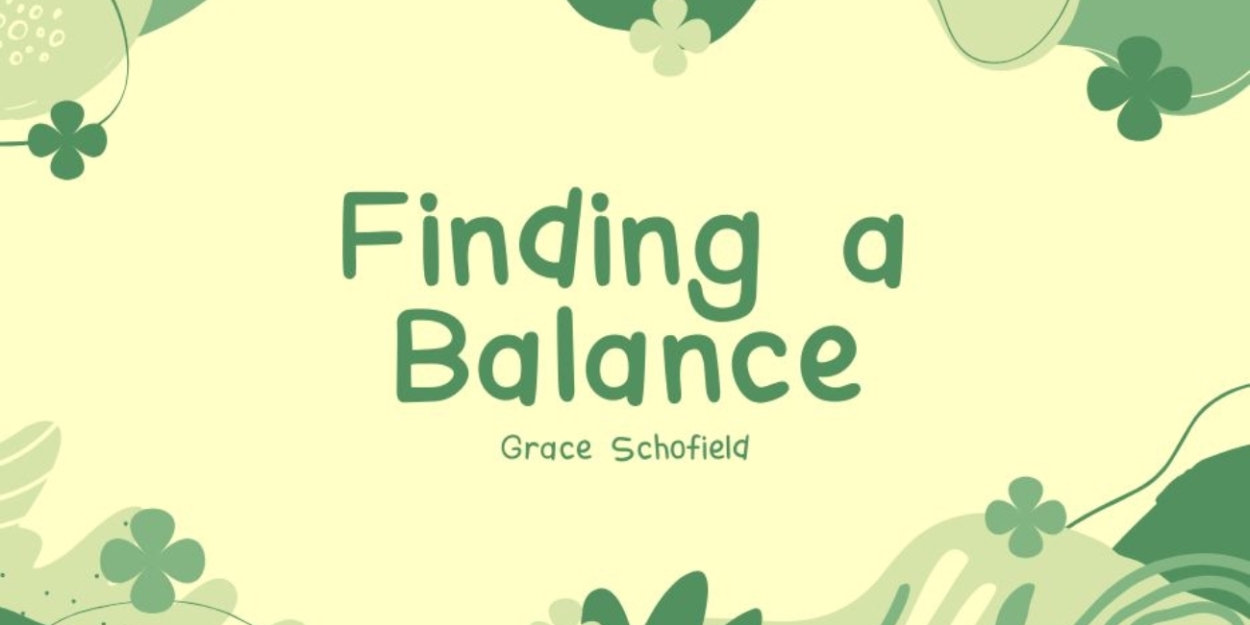 Student Blog: Finding a Balance  Image