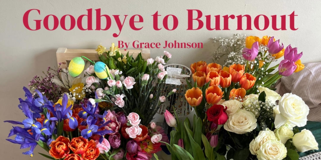 Student Blog: Goodbye to Burnout 