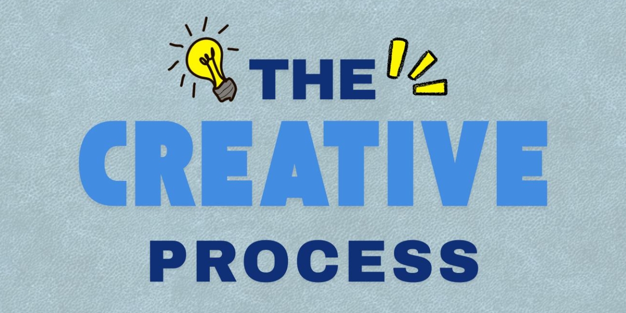 Student Blog: The Creative Process Photos