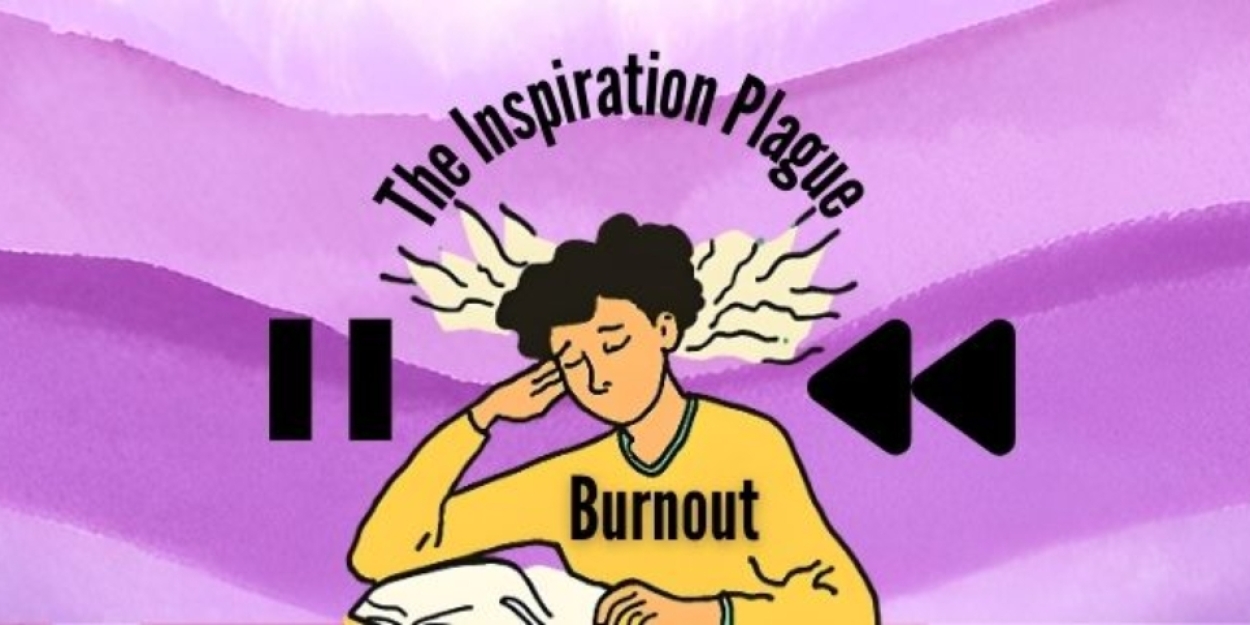 Student Blog: The Inspiration Plague: How to Cure College Burnout  Image