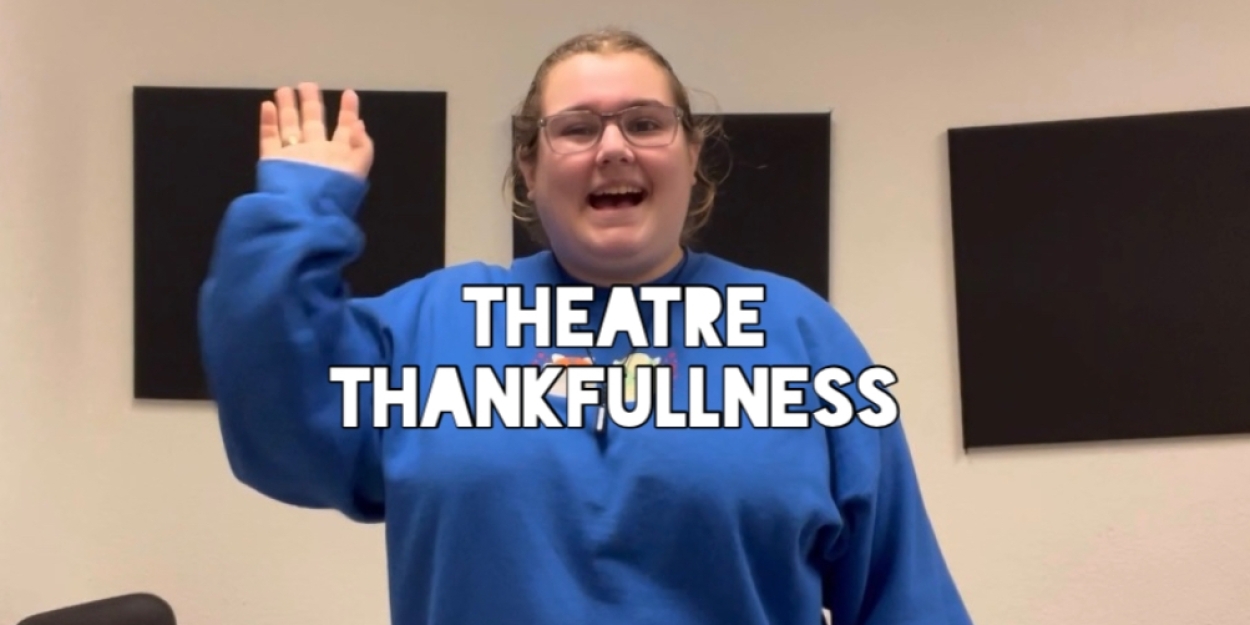 Student Blog: Theatre Thankfulness 