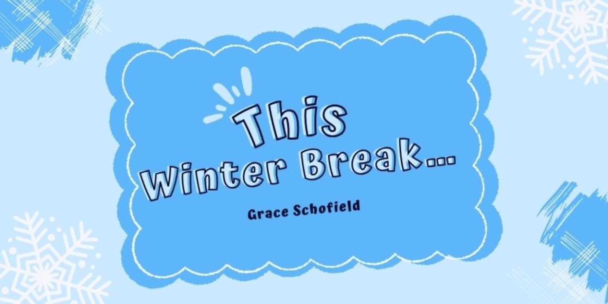 Student Blog: This Winter Break...  Image