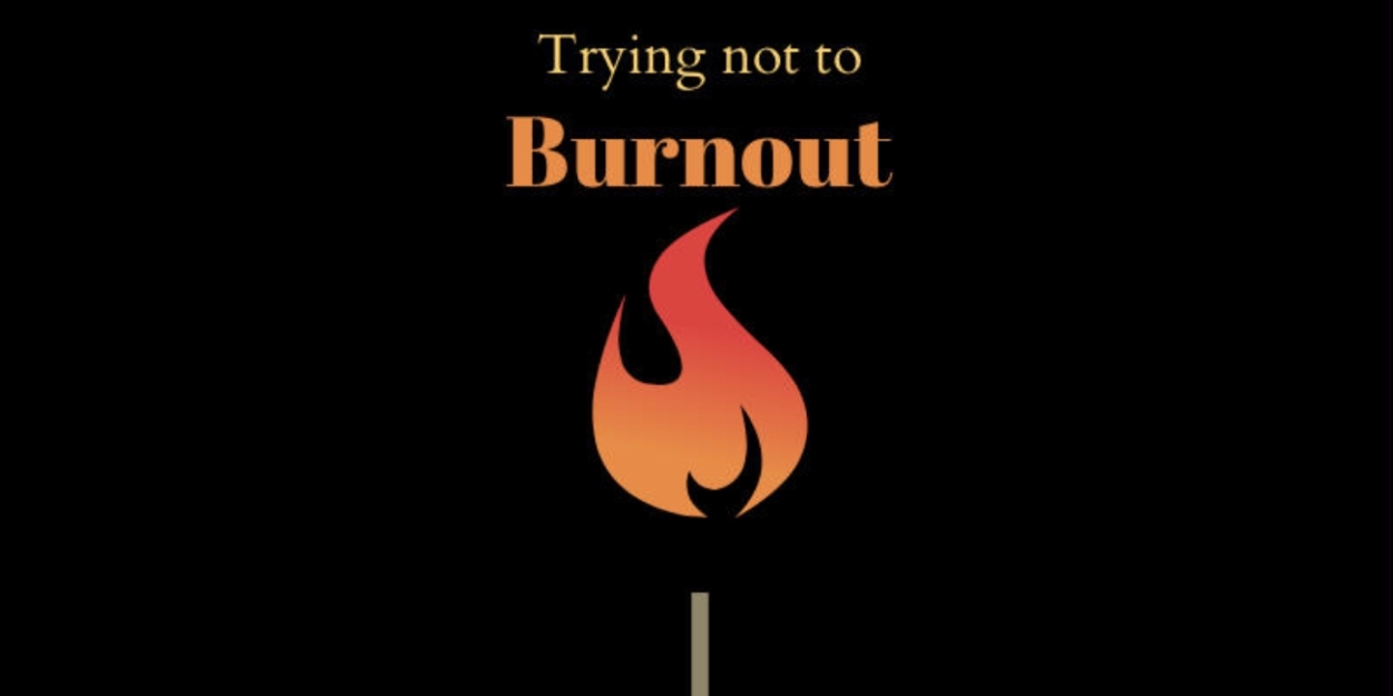 Student Blog: Trying Not to Burn Out  Image