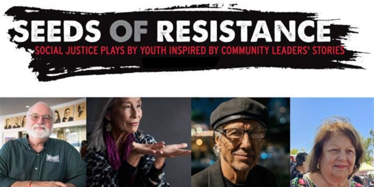 Students Present SEEDS OF RESISTANCE: Social Justice Plays Inspired By Community Leaders' Stories  Image