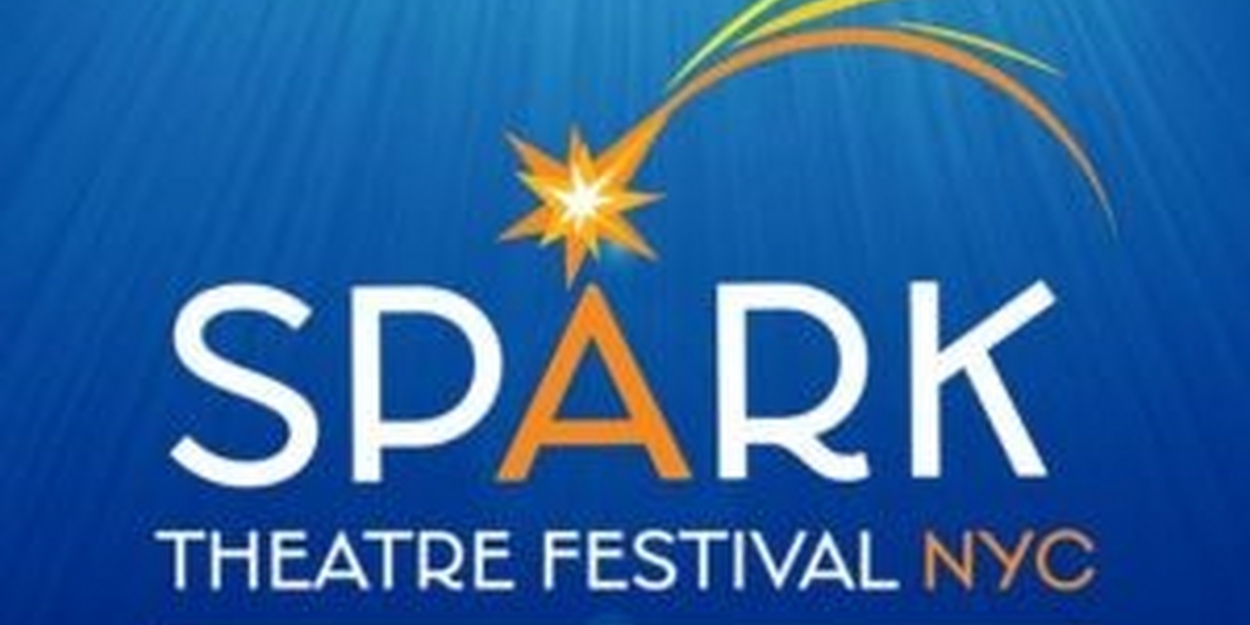 Submissions Now Open For Spring SPARK THEATRE FESTIVAL NYC  Image