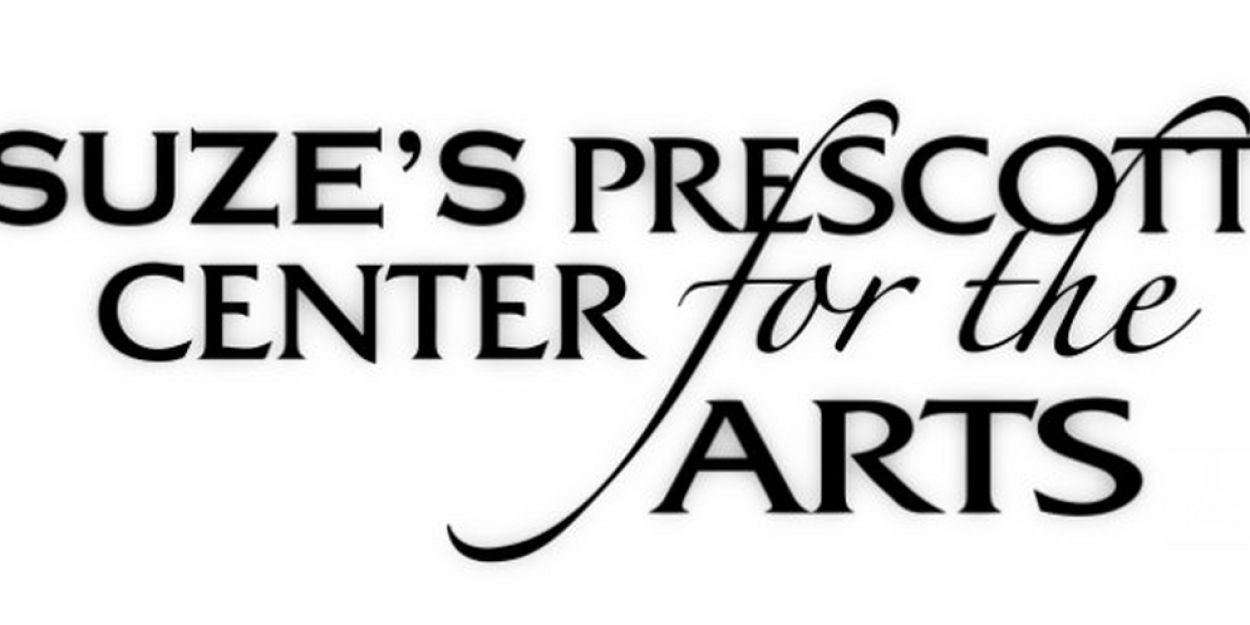 Suze's Prescott Center for the Arts Reveals Leadership Restructuring 