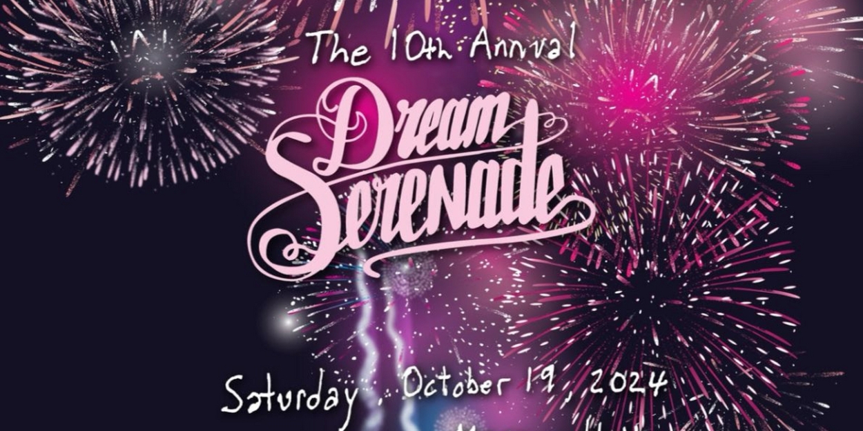 THE 10TH ANNUAL DREAM SERENADE Comes to Massey Hall in October  Image