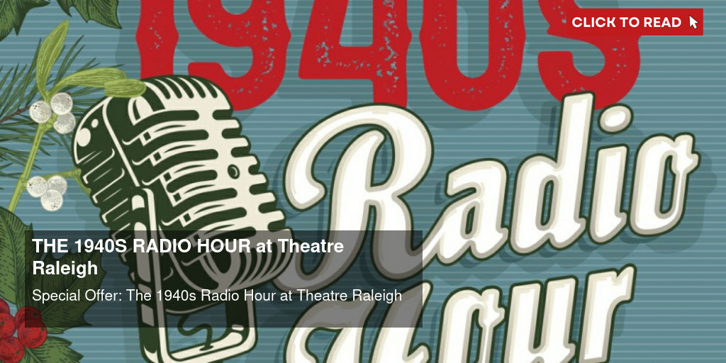 The 1940s Radio Hour - Theatre Raleigh