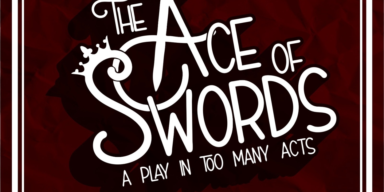 THE ACE OF SWORDS Comes to The New York Theater Festival  Image