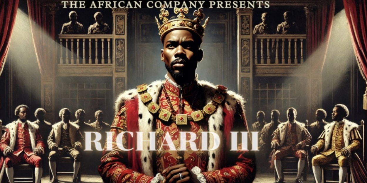 THE AFRICAN COMPANY PRESENTS RICHARD III to be Presented at Black Theatre Troupe in February  Image