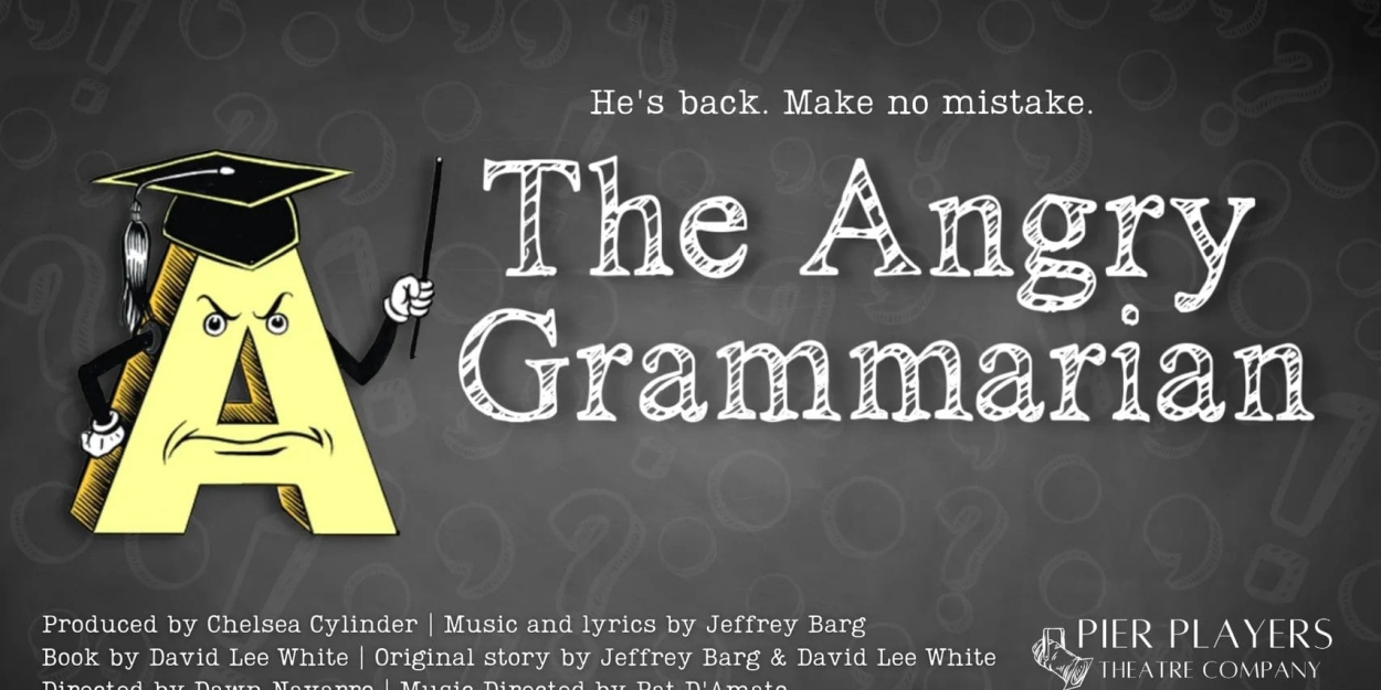 THE ANGRY GRAMMARIAN Returns to Pier Players Theatre Company  Image