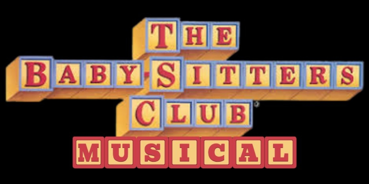THE BABY-SITTERS CLUB Optioned for Musical Adaptation by TWTheatricals Photo