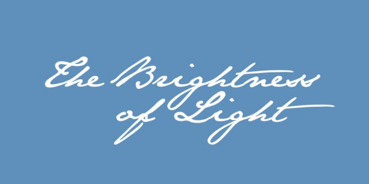 THE BRIGHTNESS OF LIGHT Comes to Lyric Opera of Kansas City  Image