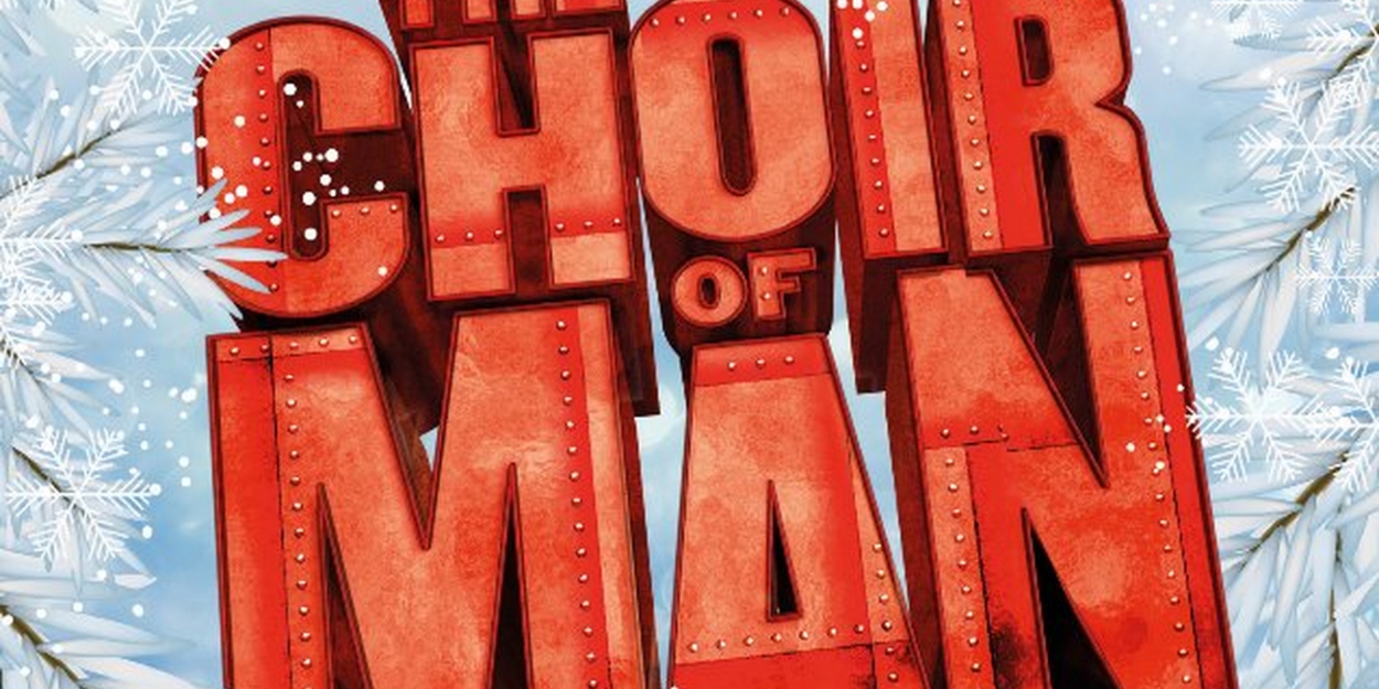 THE CHOIR OF MAN Will Release a Christmas Album 
