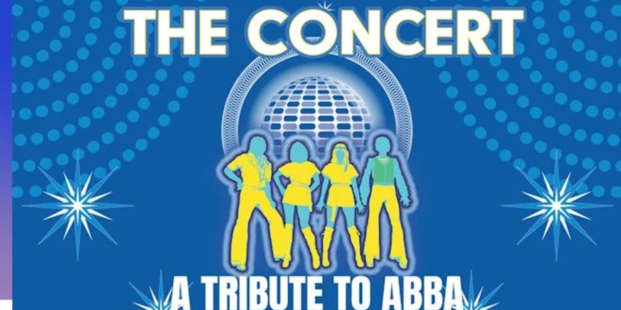 THE CONCERT: A TRIBUTE TO ABBA Comes to Charleston Gaillard Center Presents In October  Image