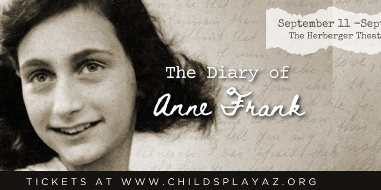 THE DIARY OF ANNE FRANK Comes to Herberger Theatre Center This Month  Image