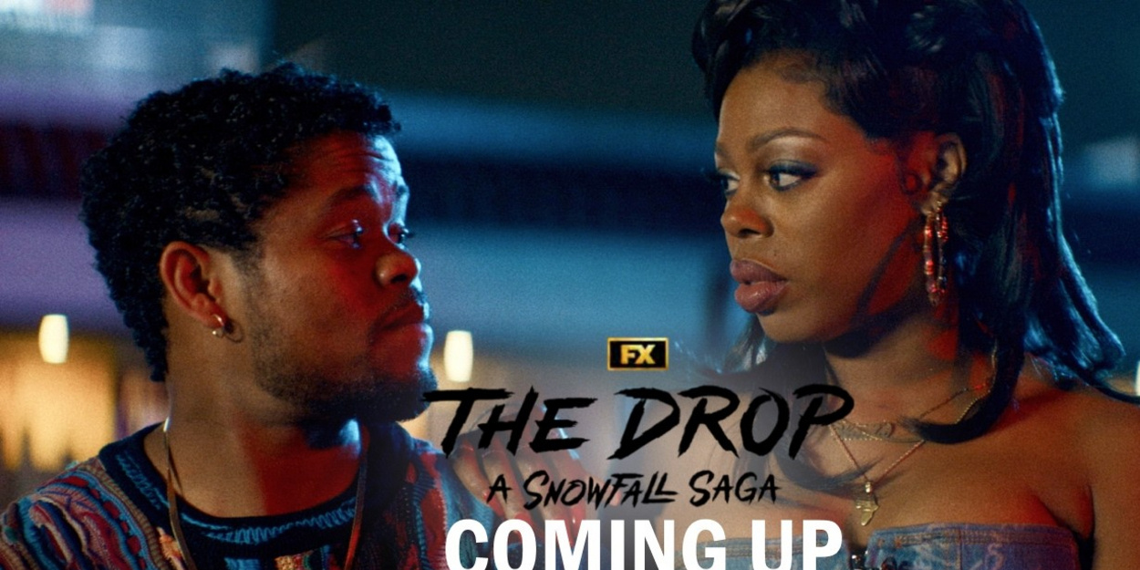 THE DROP: A SNOWFALL SAGA Teaser Sets Up Wanda and Leon's Divided Paths Video