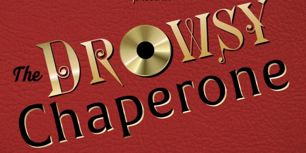 THE DROWSY CHAPERONE to be Presented at Middletown Arts Center in February  Image