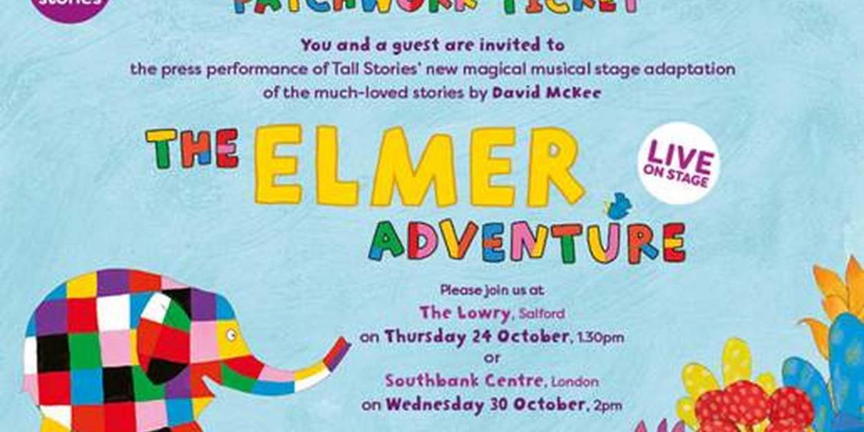 THE ELMER ADVENTURE Comes to The Lowry, Salford, and the Southbank Centre, London  Image