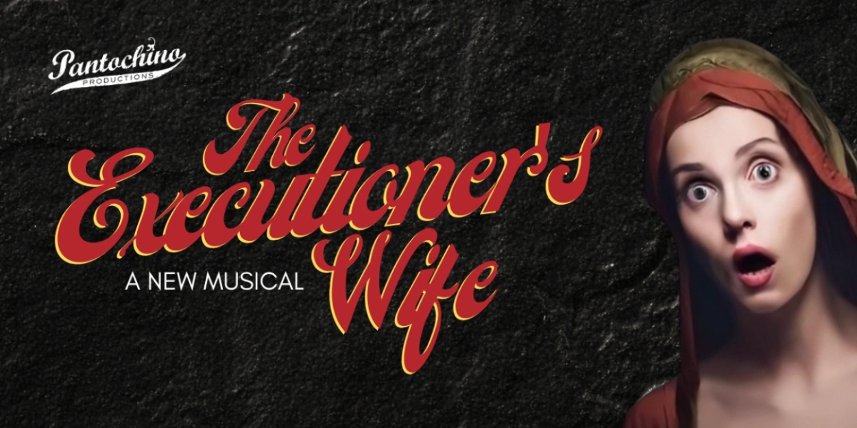 THE EXECUTIONER'S WIFE Will Debut in Milford This Month 