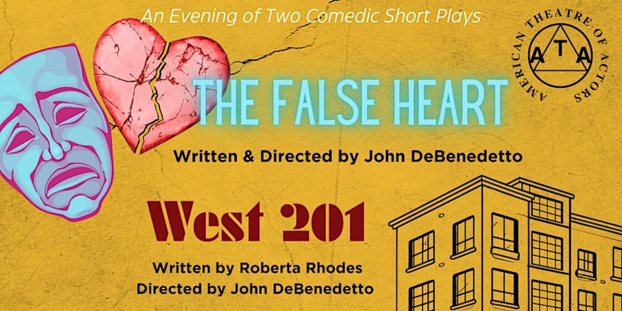 WEST 201 & THE FALSE HEART to be Presented By The American Theatre Of Actors This Month 
