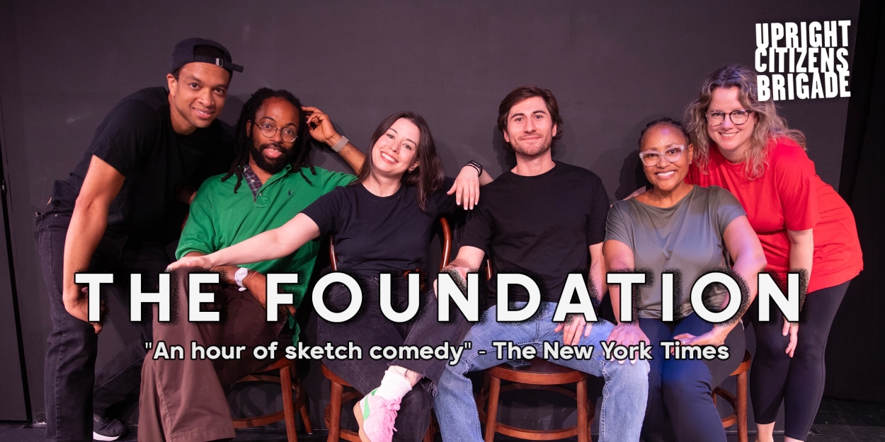 Sketch Comedy Team The Foundation to Return to UCB New York  Image