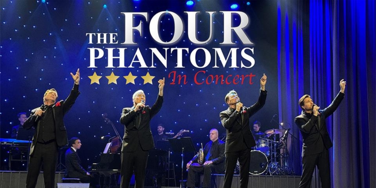 THE FOUR PHANTOMS IN CONCERT Comes To Jacksonville Center for The Performing Arts This Val Photo