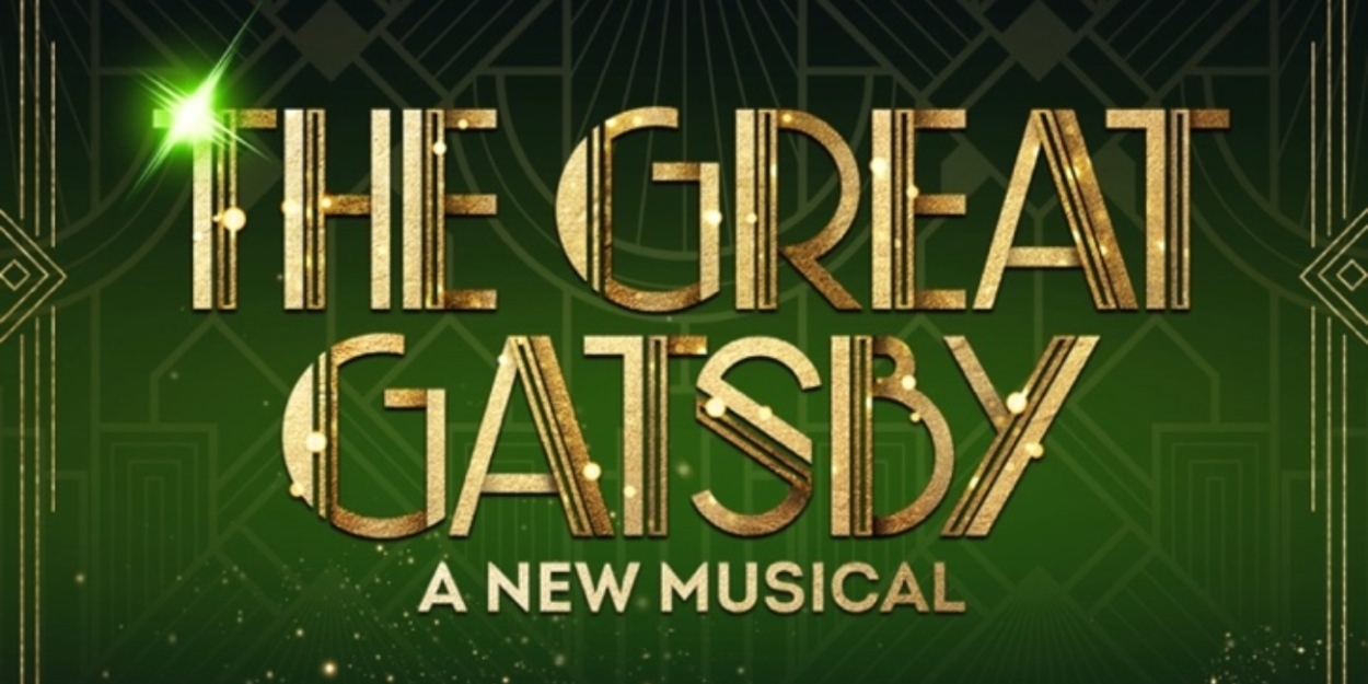 THE GREAT GATSBY National Tour is Coming to Playhouse Square  Image