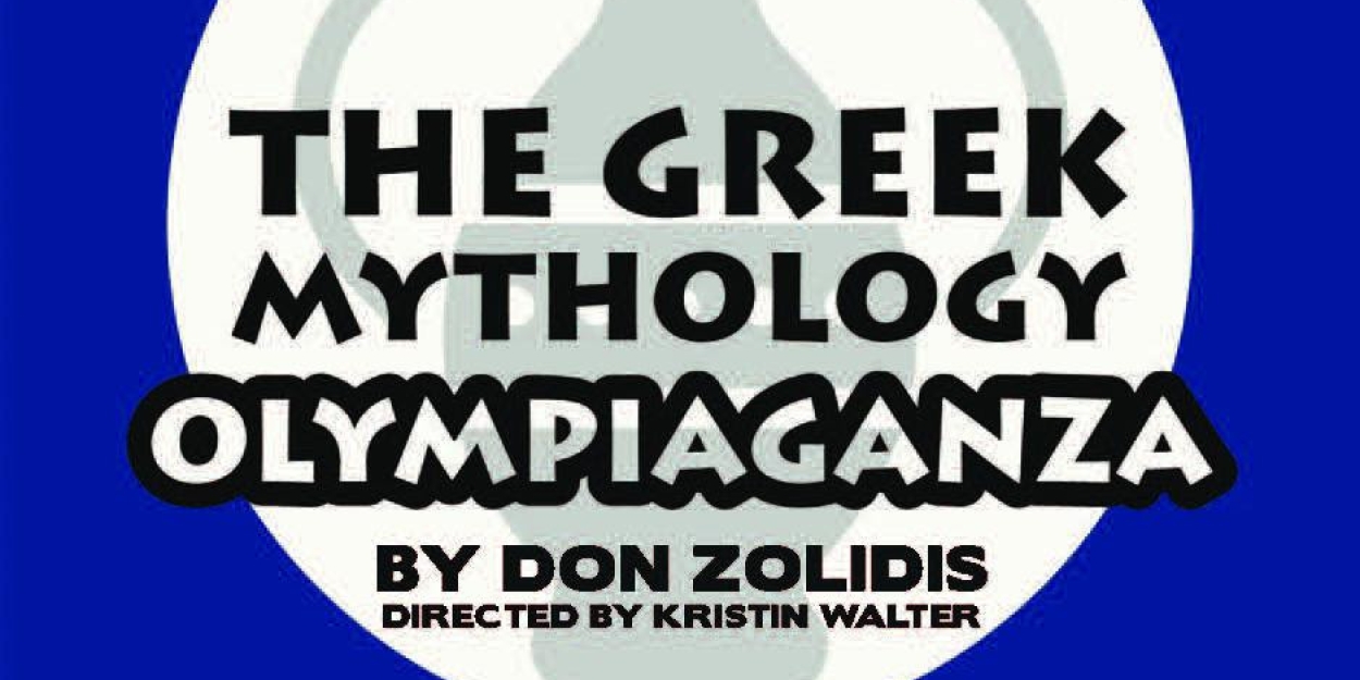 THE GREEK MYTHOLOGY OLYMPIAGANZA to Play Los Altos Youth Theatre in March  Image