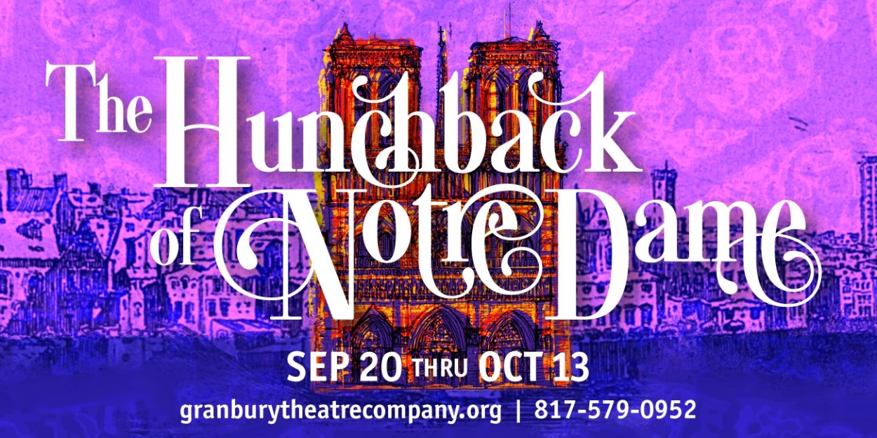 THE HUNCHBACK OF NOTRE DAME Comes to Granbury Theatre Company  Image