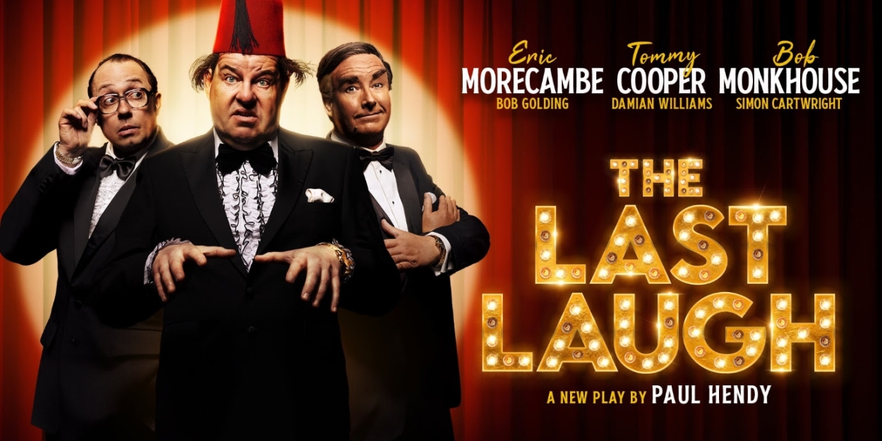 THE LAST LAUGH Comes to Brighton Ahead of West End Run  Image