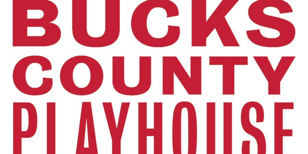 Bucks County Playhouse Reveals 2024 Season