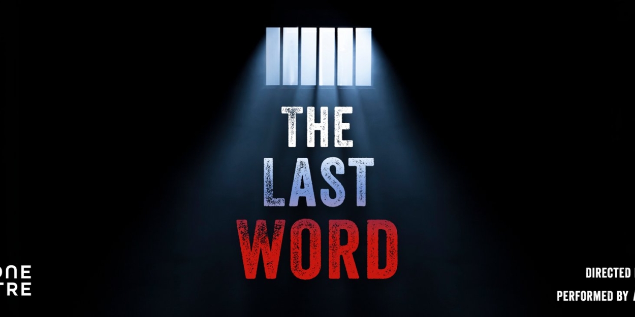 THE LAST WORD Will Make UK Premiere at the Marylebone Theatre 