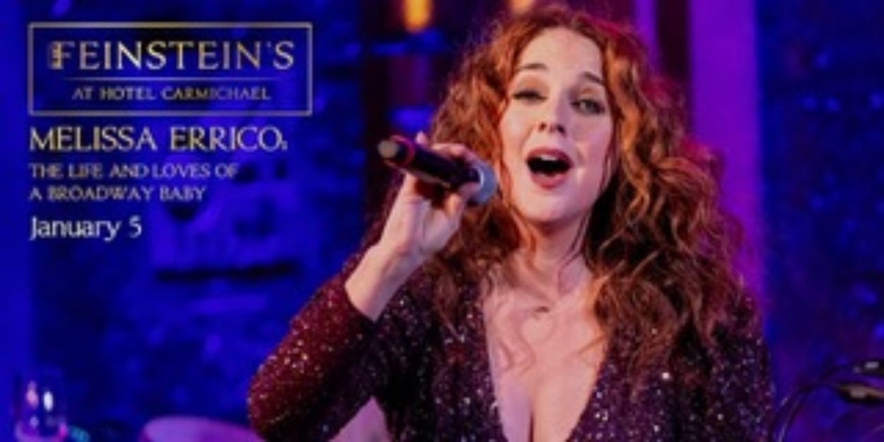 Feinstein's In Carmel Welcomes Broadway's Melissa Errico This Weekend 