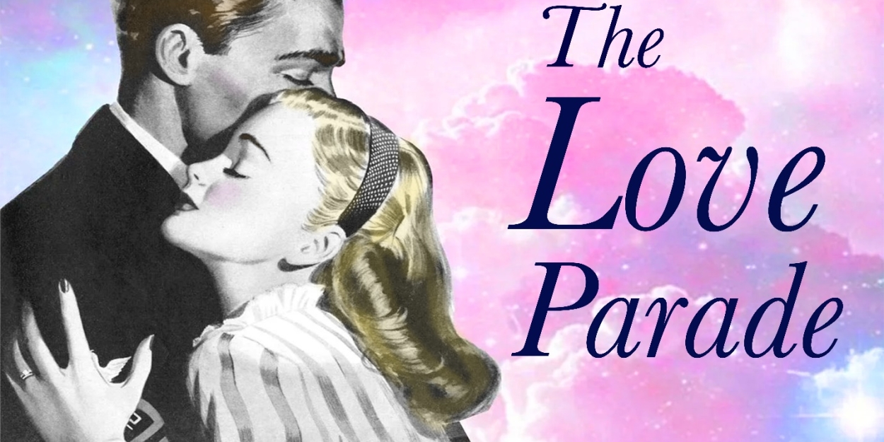 THE LOVE PARADE Opens at Cotuit This Month 