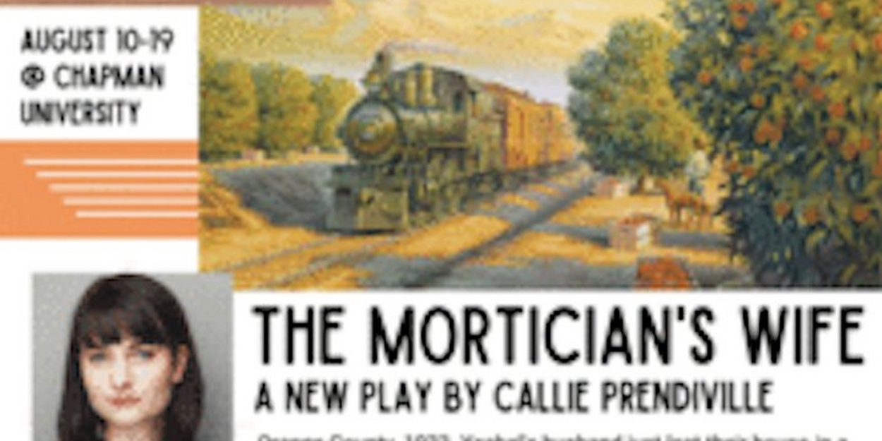 THE MORTICIAN'S WIFE Will Be Performed as Part of OC-Centric: Orange County's New Play Festival   Image