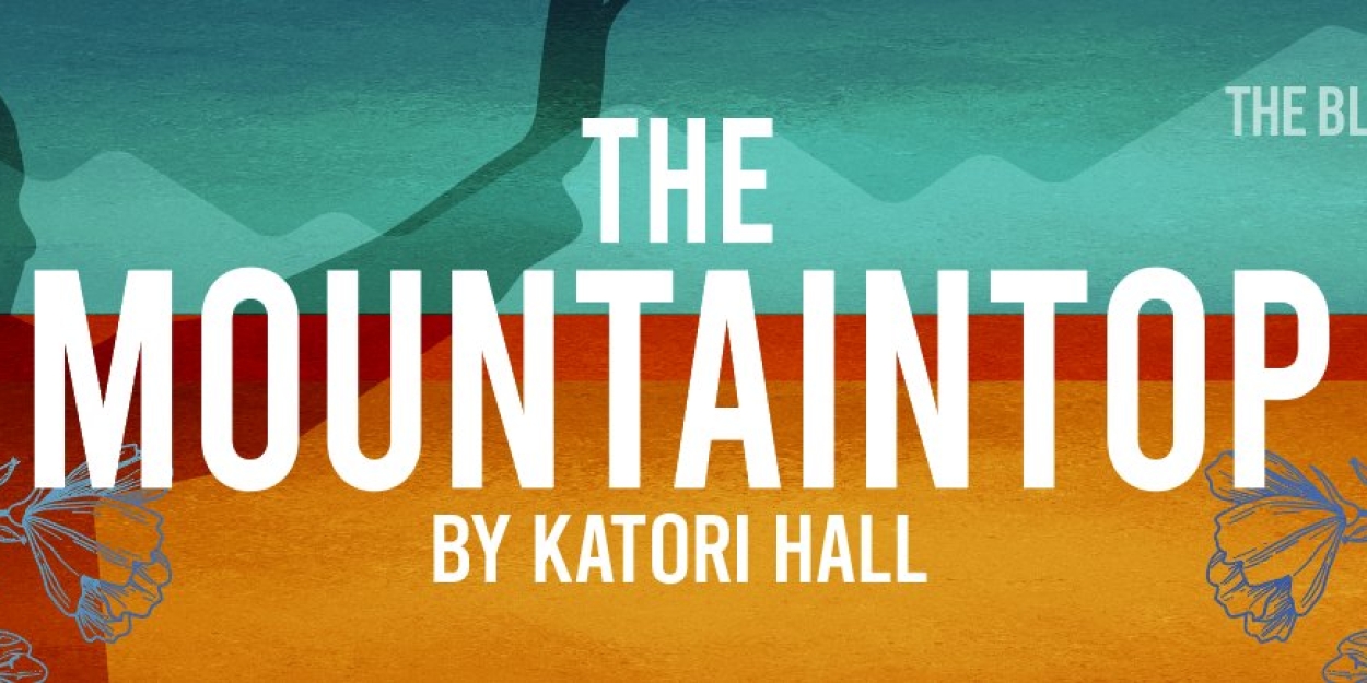 THE MOUNTAINTOP Comes to Flat Rock Playhouse Next Month  Image