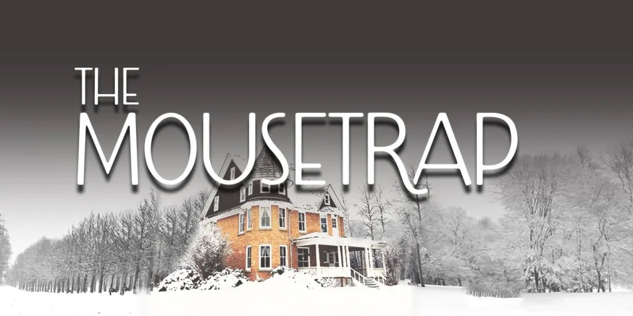 THE MOUSETRAP Comes to Theatre Tallahassee Next Year